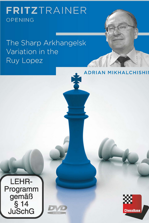 Mikhalchishin - The Sharp Arkhangelsk Variaton in the Ruy Lopez