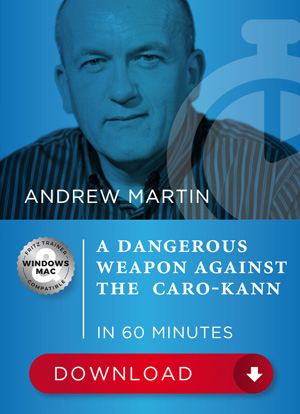 Andrew Martin: A Dangerous Weapon Against The Caro-Kann