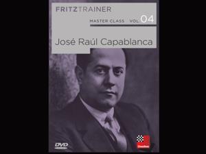 Master Class Vol. 4: José Raúl Capablanca